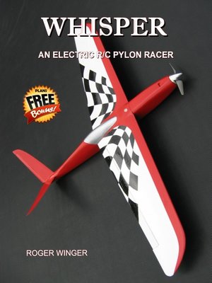 cover image of Whisper, an Electric R/C Pylon Racer